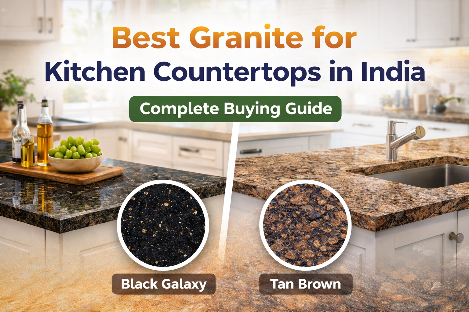 Best granite for kitchen countertops in India featuring Black Galaxy and Tan Brown granite slabs